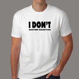 I Don't Runtime Exception Funny Programmer T-Shirt For Men India