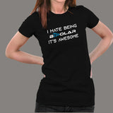 I Hate Being Bipolar Its Awesome Women's T-Shirt India