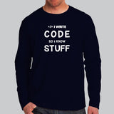 I Write Code So I Know Stuff - Pro Programmer Tee