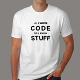 I Write Code So I Know Stuff Funny Coder T-Shirt For Men India