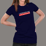 I Survived The Lockdown T-Shirt For Women