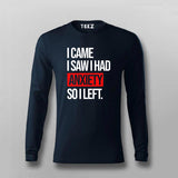 I Came I Saw I Had Anxity So I Left SLOGAN T-shirt For Men