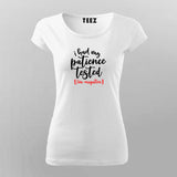 I Had My Patience Tested I'm Negative T-shirt For Women