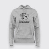 I Lost All My Money Poker Funny Hoodies For Women Online India