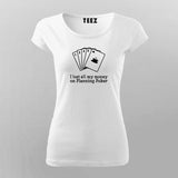 I Lost All My Money Poker Funny T-Shirt For Women