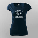 I Lost All My Money Poker Funny T-Shirt For Women