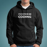 I'd Rather Be Coding Cotton & Zip Hoodies - Cool Dev Gear