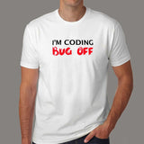 I'm Coding Bug Off Programmer Funny T-shirt For Men Online