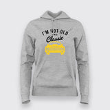 I'm Not Old, I'm A Classic Car – Vintage Hoodie