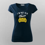 I'm Not Old, I'm A Classic Car – Vintage Tee