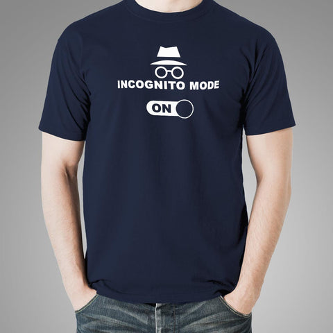 Incognito Mode On T-Shirt For Men –