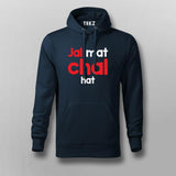 Jal Mat Chal Hat Atitude T-shirt For Men