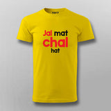 Jal Mat Chal Hat Atitude T-shirt For Men Online India 