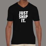 Just Ship It V Neck T-Shirt For Men Online India