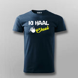 KI Haal Chaal Hindi T-shirt For Men