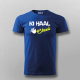 KI Haal Chaal Hindi T-shirt For Men