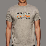 Keep Your Distance I Am Anti Virus T-Shirt For Men