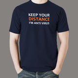 Keep Your Distance I Am Anti Virus T-Shirt India