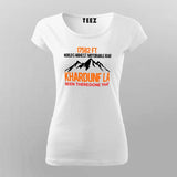 Khardung La Been There Done That Women's Biker Slogan T-Shirt India