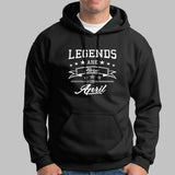 Copy of Legends are born in April Men's Hoodie India 