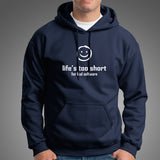 Life's Too Short Funny Programmer Hoodies For Men