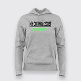 My Coding Secret? No Comment - Programmer's Hoodie