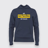 MY NETWORK MY RULES Funny Programming Joke Hoodies For Women