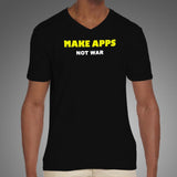 Make Apps Not War Men’s V Neck T-Shirt Online India