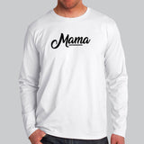 Mama Long Sleeve T-Shirt For Men Online India