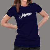 Mama T-Shirt For Women