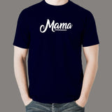 Mama T-Shirt For Men