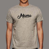 Mama T-Shirt For Men