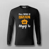 Mere Sapno Biryani Ki Kab AAyegi Tu Hindi Full Sleeve T-shirt For Men Online Teez