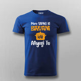 Mere Sapno Biryani Ki Kab AAyegi Tu Hindi T-shirt For Men