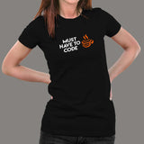 Must Have To Code T-Shirt For Women Online India