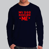 My Dog Rescued Me T-Shirt For Men