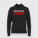 My Silence is My Attitude Hoodie For Women Online India