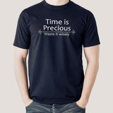 Time is Precious, Waste It Wisely Men's Funny T-shirt online india