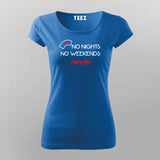 No Nights No Weekends Nurse Life Tee