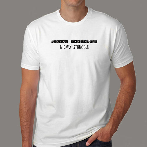 Naming Variables A Daily Struggle Funny Programmer T-Shirt For Men Online India