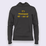 Buy This It's Pronounced GIF funny Geek Hoodie For Women