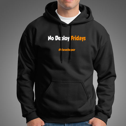 No Deploy Fridays Funny Programming Joke Hoodies For Men Online India