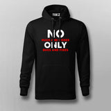 No Hugs And Kisses Only Bugs And Fixes Funny Programmer Hoodies For Men Online India