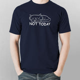 Not Today - Simple & Bold Statement Tee