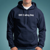 Oh Coding Day Funny Coding Programming Men's Hoodies India