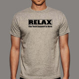 Relax The Tech Support is Here Funny Computer Science T-Shirt For Men India