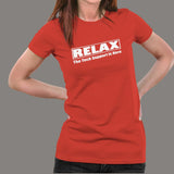 Relax The Tech Support is Here Funny Computer Science T-Shirt For Women