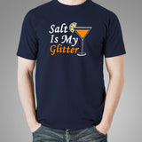 Salt Is My Glitter T-Shirt For Men