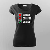 School College ChatGPT T-Shirt For Women