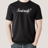 Seriously Men's T-shirt